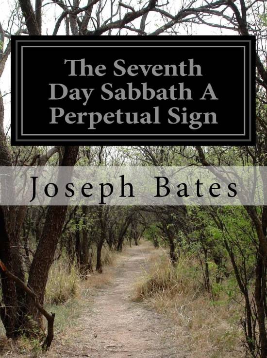The cover of the booklet Joseph Bates wrote on the Seventh-day Sabbath