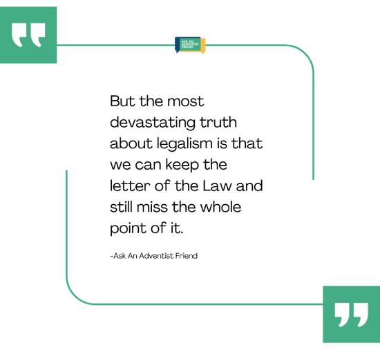 Pull quote about the devastating truth about legalism a quote with the words, but the most devastating truth about legalism is that we can keep the letter of the Law and still miss the whole point of it